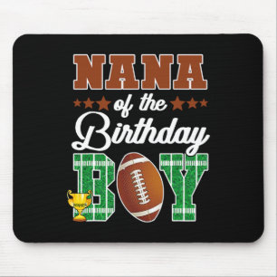 Nana Of The Birthday Boy Football Party Family Mat Mouse Pad