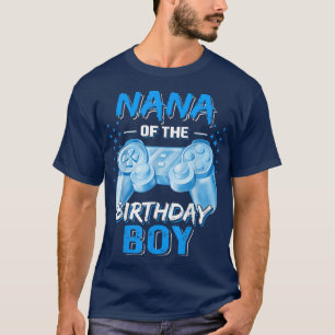 Nana of the Birthday Boy Matching Video Game Birth T-Shirt