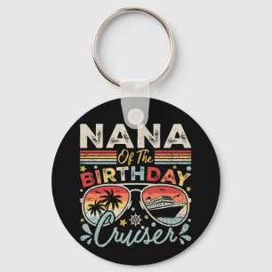 Nana of the Birthday Cruiser Vacation Circle Key Ring