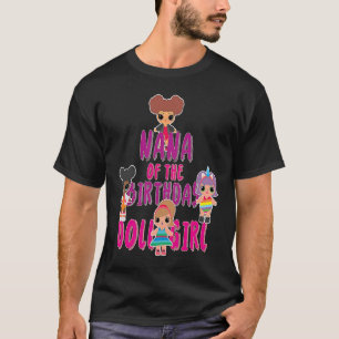 Nana Of The Birthday Doll Girl Party Matching Fami T-Shirt