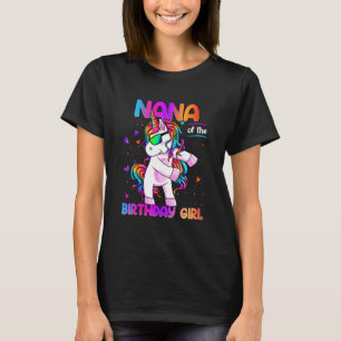 Nana of the Birthday Girl Dabbing Unicorn Party 1 T-Shirt
