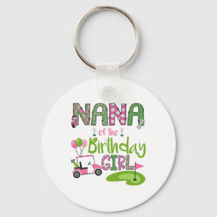 Nana Of The Birthday Girl Hole In One Golf Lover Key Ring