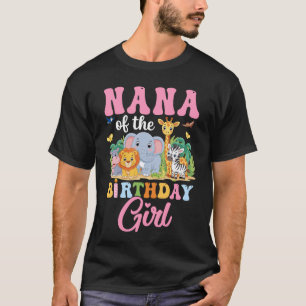Nana Of The Birthday Girl Kids Safari Jungle Anima T-Shirt