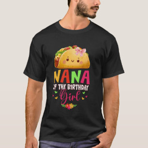 Nana Of The Birthday Girl Pink Bow Taco Family Mat T-Shirt