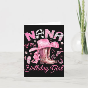 Nana of the birthday girl pink cowgirl western card