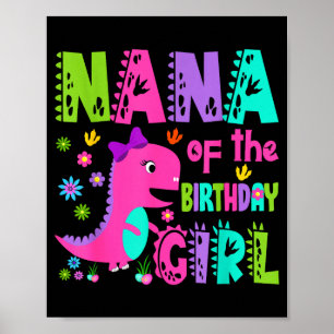 Nana of the birthday girl saurus rex dinosaur poster