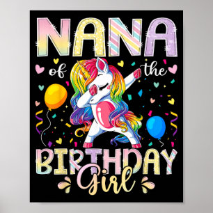 Nana of The Birthday Girl Unicorn Dabbing Party Poster