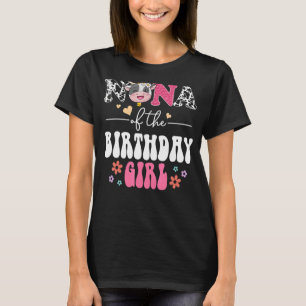 Nana Of The Birthday Girls Groovy Floral Cow Farm T-Shirt