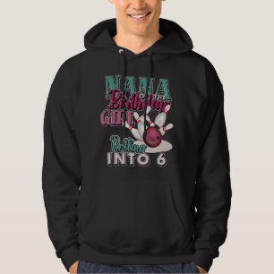 Nana of The Bithday Girl Rolling into 6 Matching Hoodie