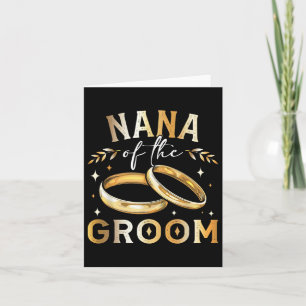 Nana Of The Groom Grooms Nana Wedding And Engageme Card