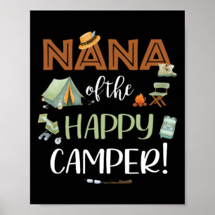 Nana Of The Happy Camper First Birthday Camping Mo Poster
