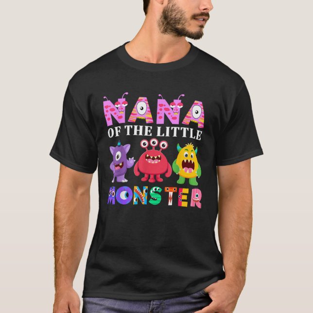 Nana Of The Little Monster Birthday Party Family M T-Shirt (Front)