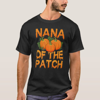 Nana Of The Patch Halloween Costume Pumpkin T-Shirt