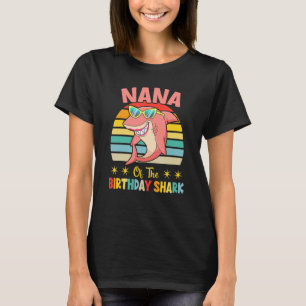 Nana Of The Shark Birthday Family Matching Birthda T-Shirt