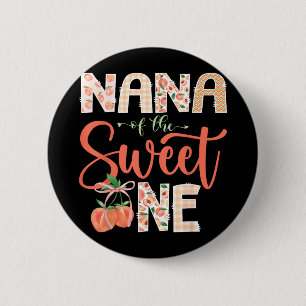 Nana of The Sweet One Peach 1st Birthday Girl 6 Cm Round Badge