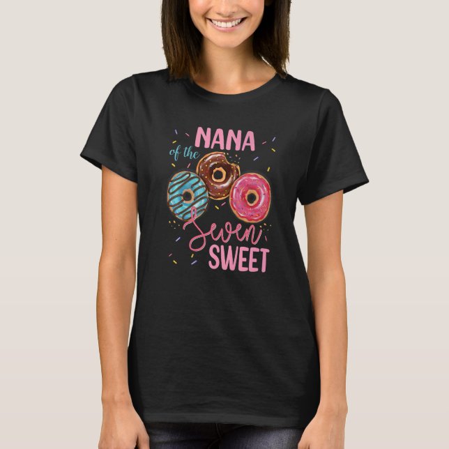 Nana Of The Sweet Seven 7th Doughnut Birthday Part T-Shirt (Front)