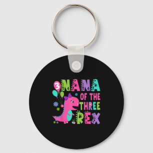 Nana Of The Three Rex Dinosaur T-rex 3rd Birthday Key Ring