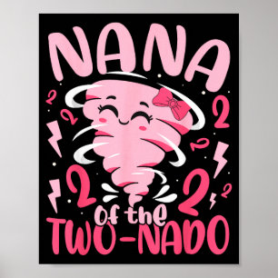Nana of the two-nado tornado themed 2nd birthday poster