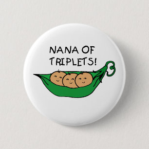 Nana of Triplets Pod 6 Cm Round Badge