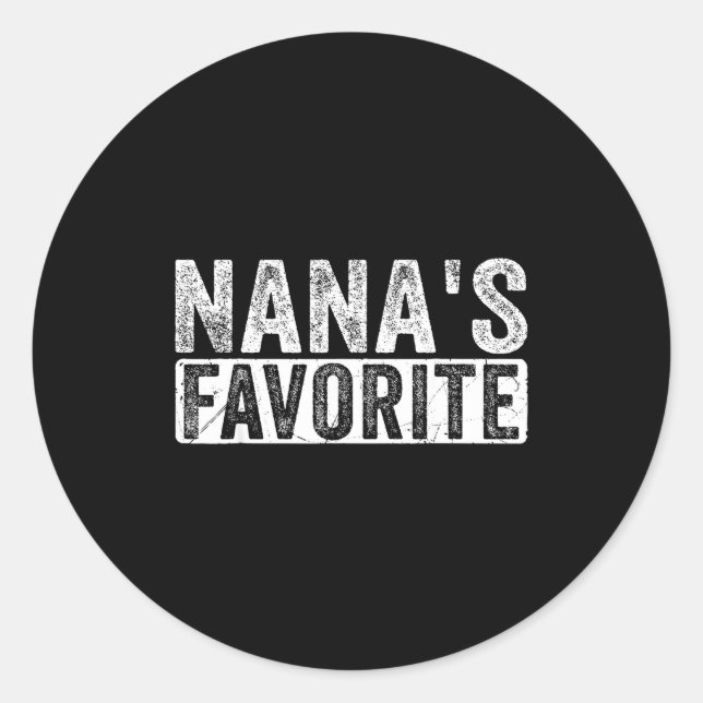 Nana’s Favorite Cute Family Granhild Quote Proud G Classic Round Sticker (Front)