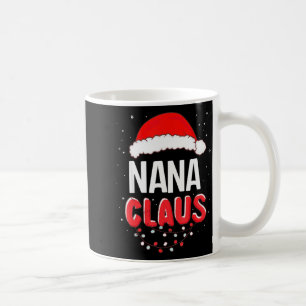 Nana Santa Claus Christmas Matching Costume  Coffee Mug