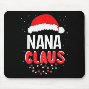 Nana Santa Claus Christmas Matching Costume Mouse Pad