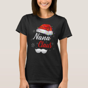 Nana Santa Claus Hat Light Snow Family Santa Chris T-Shirt