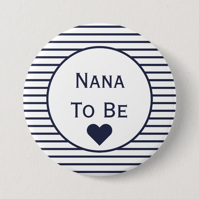 Nana To Be Baby Shower Button (Front)