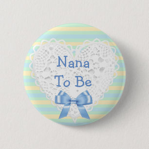 Nana to be Blue & Orange Baby Shower Button