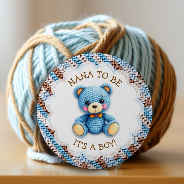 Nana To Be | Crochet Teddy Bear Baby Shower  6 Cm Round Badge (Creator Uploaded)