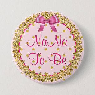 NaNa To Be Pink & Gold Baby Shower Button