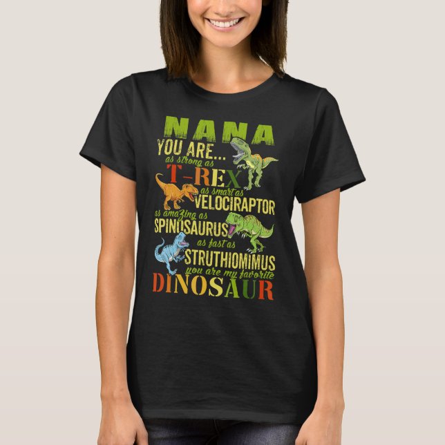 Nana You Are As Strong As Rex  Dinosaur Nanasaurus T-Shirt (Front)