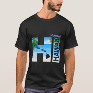 Nanakuli Hi Hawaii Aloha State Vacation T-Shirt
