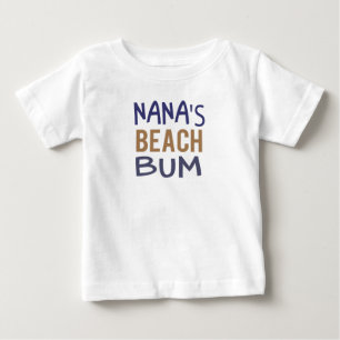 Nana's Beach Bum Baby T-Shirt