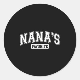 Nana's Favorite Family Baby Granhild Quote Family  Classic Round Sticker