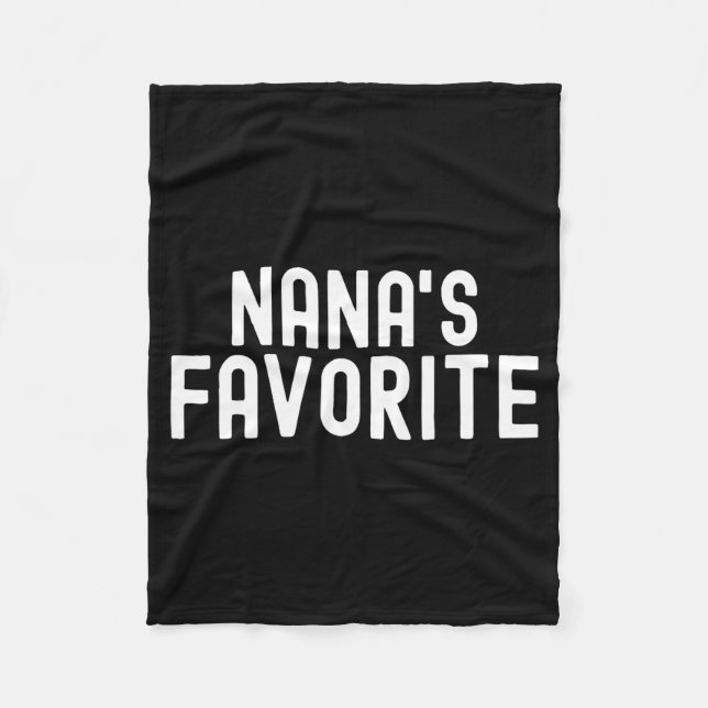 Nana's Favorite Family Baby Granhild Quote Family  Fleece Blanket (Front)