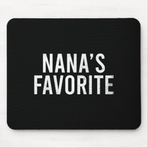 Nana's Favorite Family Baby Granhild Quote Mouse Pad
