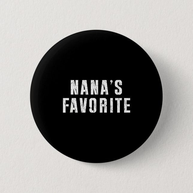 Nana's Favorite T Funny Grandma Grandparent Granhi 6 Cm Round Badge (Front)