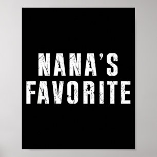Nana's Favorite T Funny Grandma Grandparent Granhi Poster