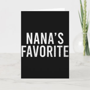 Nanas Favourite Family Baby Grandchild Quote _2  Card
