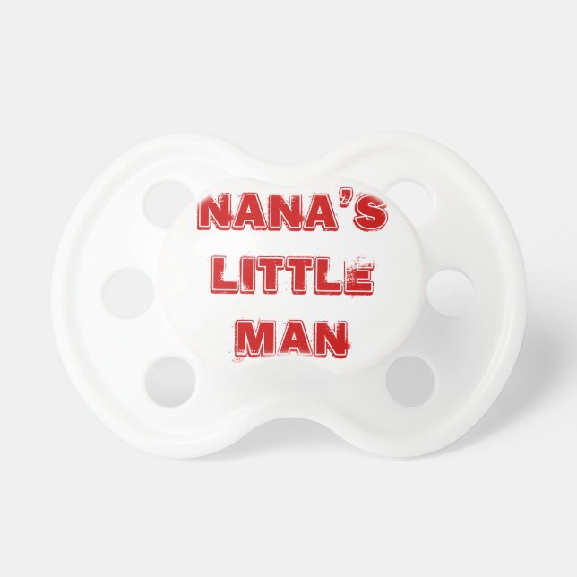 Nana's Little Man Baby Pacifiers (Front)