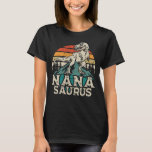 Nanasaurus Dinosaur T Rex Nana Saurus Grandma  T-Shirt<br><div class="desc">A funny saying design for your special proud grandma who love dinosaurs and her grandchildren, grandsons or granddaughters on Mothers Day, Birthday, Christmas, retirement, or any Occasion. show how much your grandmom is loved and appreciated. A retro and vintage Dinosaur T Rex lovers design style that says "Nanasaurus", to show...</div>