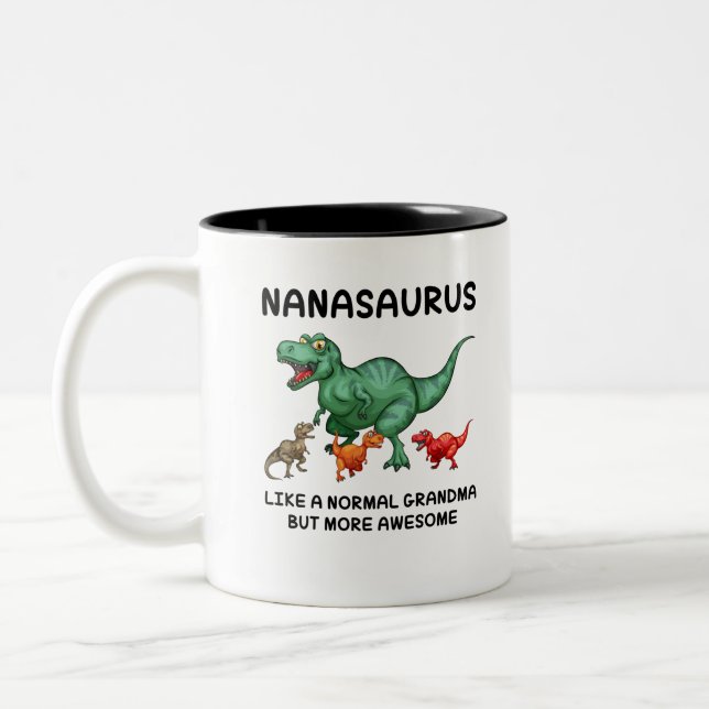 Nanasaurus Like A Normal Grandma But More Awesome Two-Tone Coffee Mug (Left)