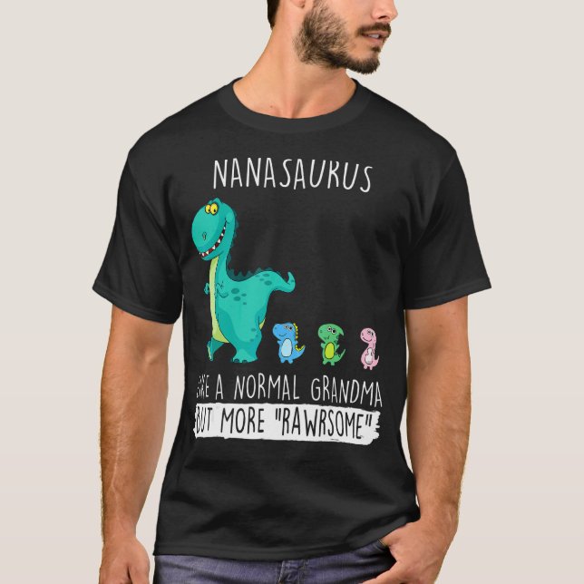 Nanasaurus Rex Dinosaur Nana Grandma Mother's Day  T-Shirt (Front)