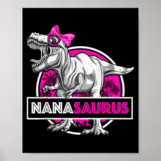 Nanasaurus T-rex Matching Funny Grandma Saurus Din Poster (Front)
