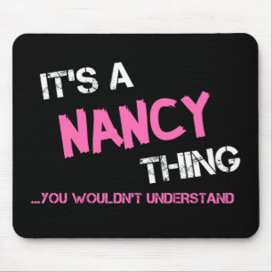 Nancy thing you wouldn't understand mouse pad