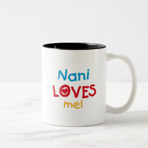 Nani Loves Me T-shirts and Gifts Two-Tone Coffee Mug