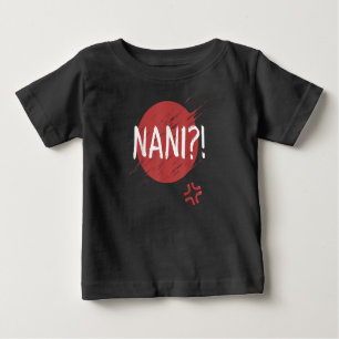 Nani! What Funny Japanese Anime Baby T-Shirt