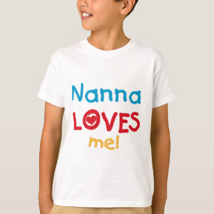 Nanna Loves Me T-shirts and Gifts
