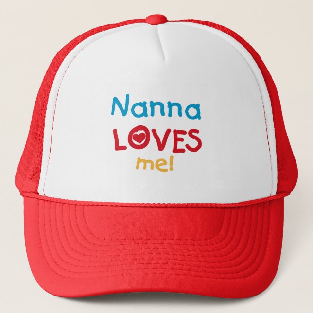 Nanna Loves Me T-shirts and Gifts Trucker Hat (Front)